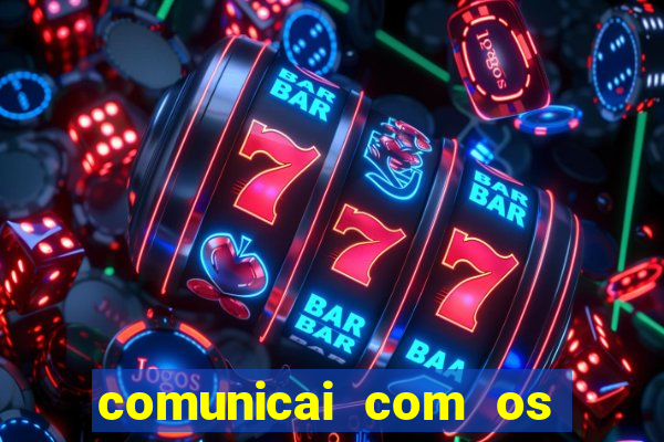 comunicai com os santos nas suas necessidades segui a hospitalidade